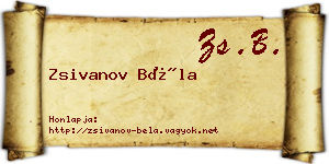 Zsivanov Béla névjegykártya